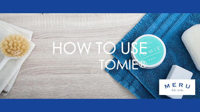 HOW TO USE TOMIE®